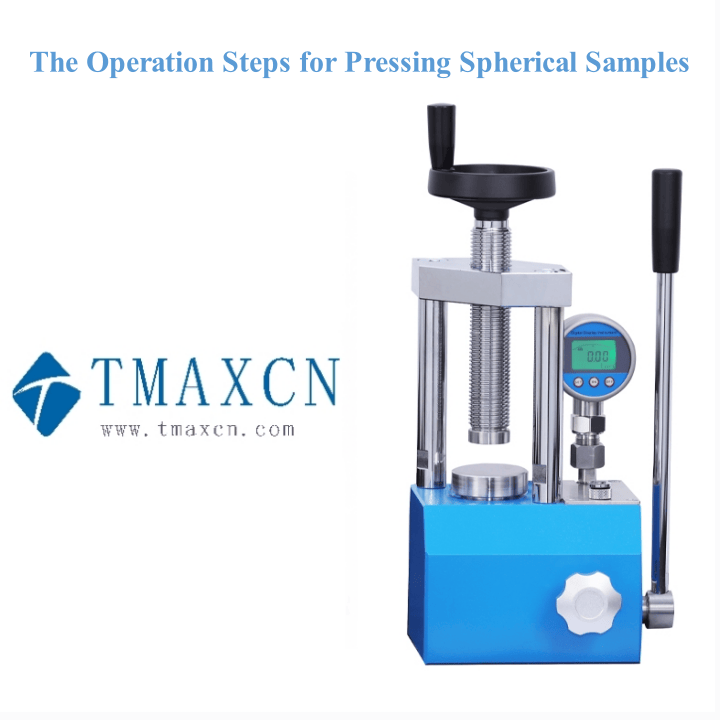 The Operation Steps for Pressing Spherical Samples