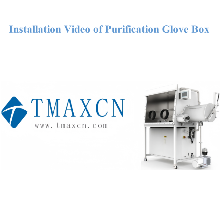 Installation Video of Purification Glove Box